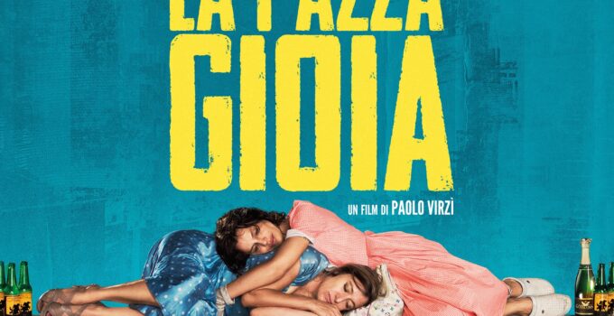 “Crazy” Is Relative In “La Pazza Gioia”